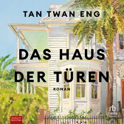Cover - Tan Twan Eng - Das Haus der Türen - Roman