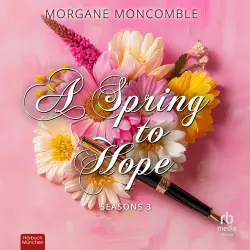 Cover - Morgane Moncomble - Seasons - Band 3 - A Spring to Hope