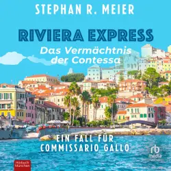 Cover - Stephan R. Meier - Riviera Express - Band 3 - Riviera Express - Das Vermächtnis der Comtessa
