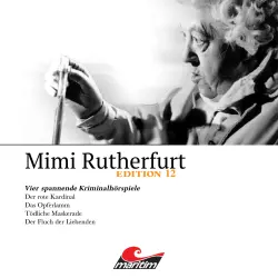 Cover - Mimi Rutherfurt - Vier Spannende Kriminalhörspiele - "Mimi Rutherfurt" Edition 12