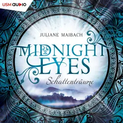 Cover - Juliane Maibach - Midnight Eyes - Teil 1 - Schattenträume