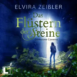 Cover - Elvira Zeißler - Gemstone Caverns - Band 1 - Das Flüstern der Steine