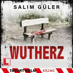 Cover - Salim Güler - Tatort Köln - Band 25 - Wutherz