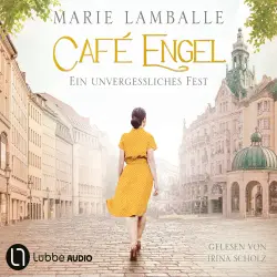 Cover - Marie Lamballe - Café-Engel - Teil 6 - Ein unvergessliches Fest