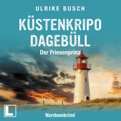 Cover - Ulrike Busch - Witt & Boss ermitteln - Küstenkripo Dagebüll - Band 4 - Der Friesenprinz