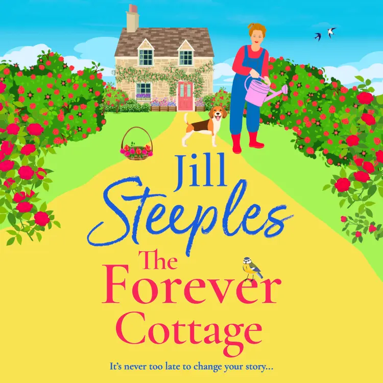 Jill Steeples - The Forever Cottage - A BRAND NEW wonderfully warmhearted, uplifting read for summer 2025 Cover