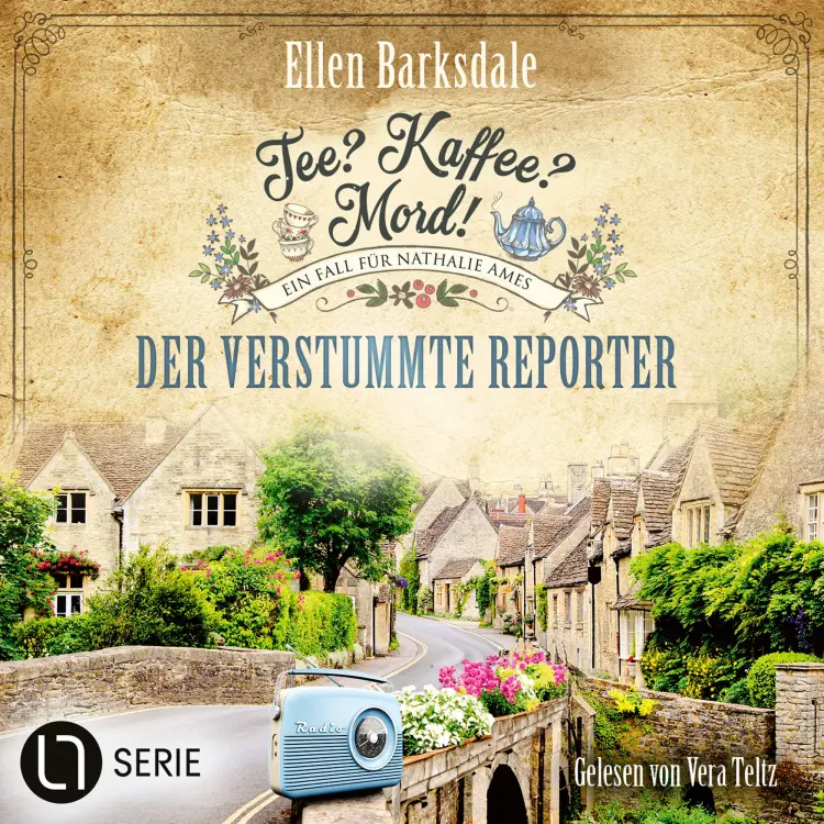 Ellen Barksdale - Nathalie Ames ermittelt. Tee? Kaffee? Mord! - Folge 34 - Der verstummte Reporter Cover