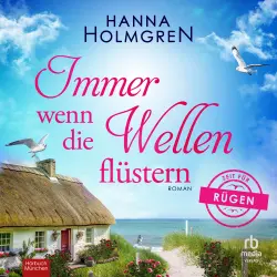 Cover - Hanna Holmgren - Zeit für Rügen - Roman - Band 4 - Immer wenn die Wellen flüstern