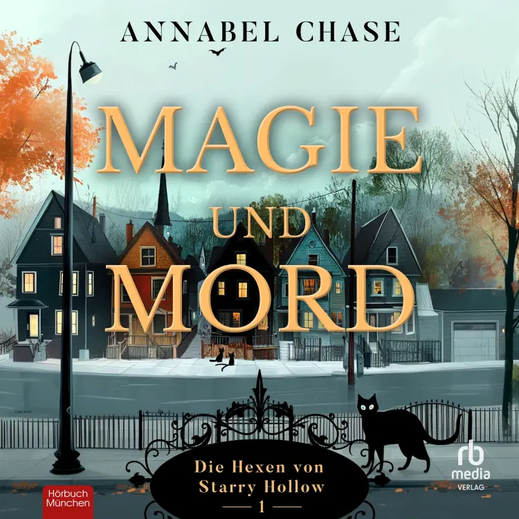 Annabel Chase - Die Hexen von Starry Hollow - Band 1 - Magie und Mord Cover