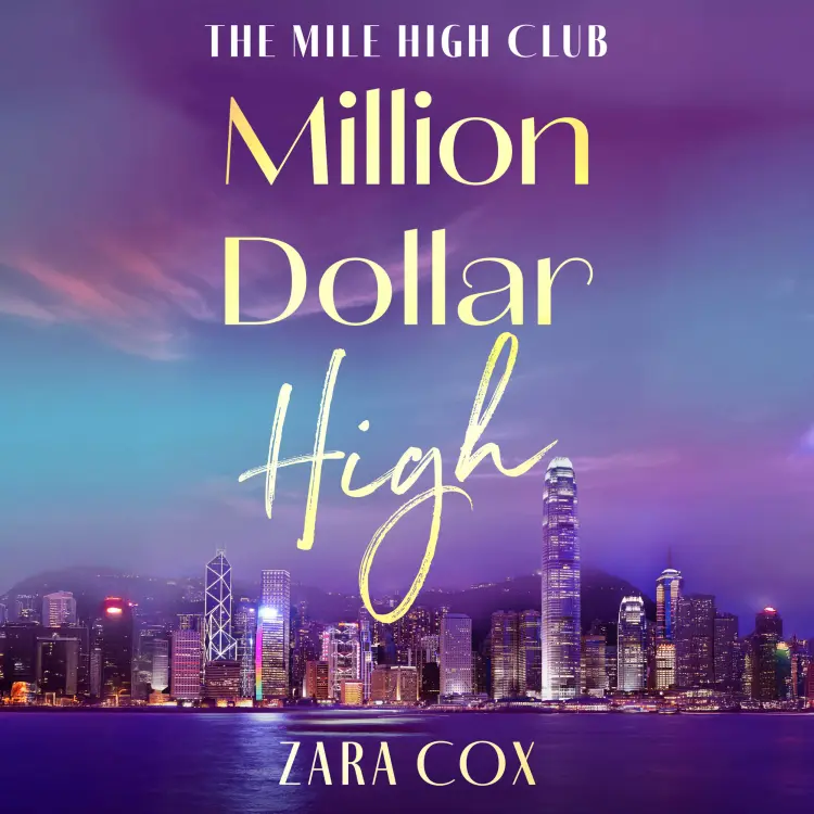 Zara Cox - The Mile High Club - Book 4 - Million Dollar High Cover