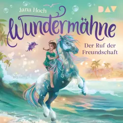 Cover - Jana Hoch - Wundermähne - Band 3 - Der Ruf der Freundschaft