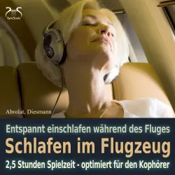 Cover - Torsten Abrolat - Schlafen im Flugzeug und auf Reisen - Mit Traumreise, Autosuggestion, Meeresrauschen und Entspannungsmusik - Extra lange Spielzeit