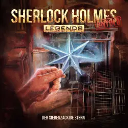 Cover - Sherlock Holmes Legends - Folge 17 - Der siebenzackige Stern