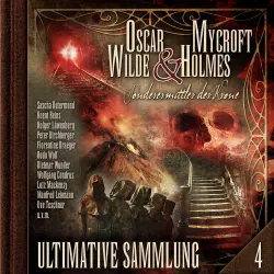 Cover - Oscar Wilde & Mycroft Holmes - Sonderermittler der Krone: Ultimative Sammlung Volume 4