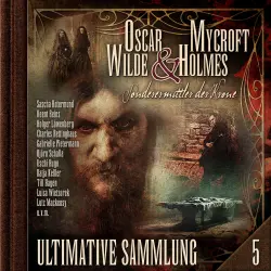 Cover - Oscar Wilde & Mycroft Holmes - Sonderermittler der Krone: Ultimative Sammlung Volume 5