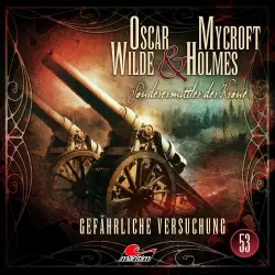 Cover - Oscar Wilde & Mycroft Holmes - Folge 53 - Gefährliche Versuchung