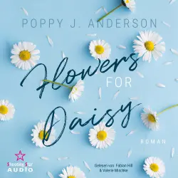 Cover - Poppy J. Anderson - Blütenküsse in Notting Hill - Band 2 - Flowers for Daisy
