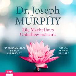 Cover - Joseph Murphy - Die Macht Ihres Unterbewusstseins
