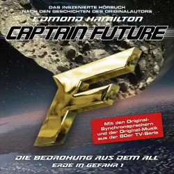 Cover - Captain Future - Folge 1 - Die Bedrohung aus dem All