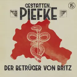 Cover - Gestatten, Piefke - Folge 15 - Der Betrüger von Britz