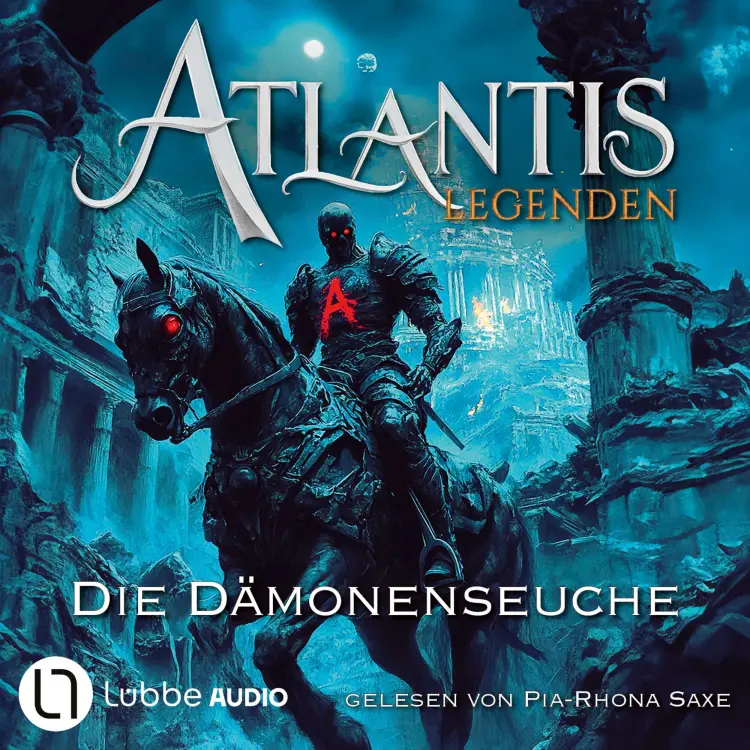 Ian Rolf Hill - Atlantis-Legenden - Teil 5 - Die Dämonenseuche Cover