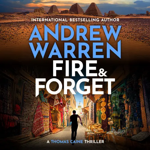 Cover - Andrew Warren - A Thomas Caine Thriller - Book 3 - Fire and Forget