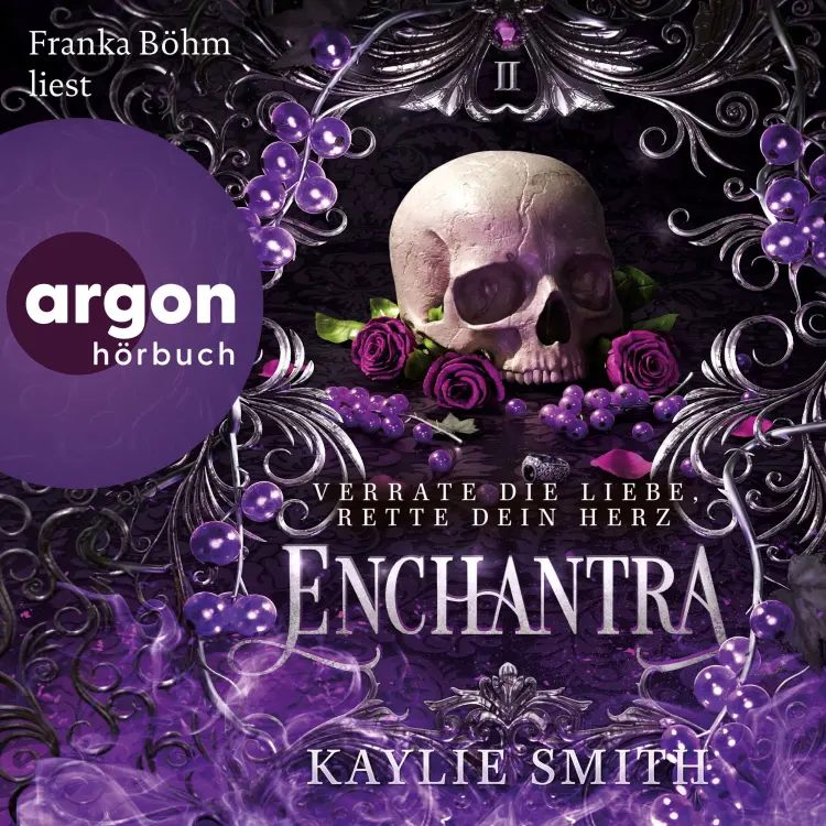 Kaylie Smith - Wicked Games - Verfluchte Spiele - Band 2 - Enchantra - Verrate die Liebe, rette dein Herz Cover
