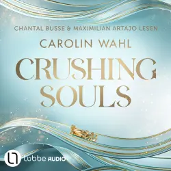 Cover - Carolin Wahl - Driven Dreams - Teil 1 - Crushing Souls