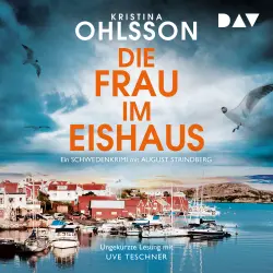 Cover - Kristina Ohlsson - August-Strindberg-Reihe - Band 3 - Die Frau im Eishaus. Ein Schwedenkrimi mit August Strindberg