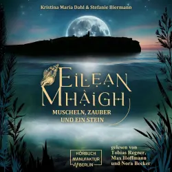Cover - Kristina Maria Dahl - Die Eilean-Trilogie - Muscheln, Zauber und ein Stein - Band 1 - Eilean Mhàigh