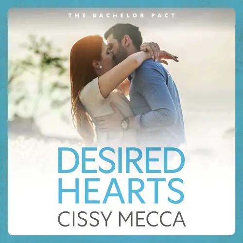 Cover - Cissy Mecca - The Bachelor Pact - Book 2 - Desired Hearts