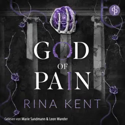 Cover - Rina Kent - The King's U vs. Royal Elite University - Band 2 - God of Pain - Verbotene Liebe | Ein Fake-Dating Mafia Dark Romance Hörbuch