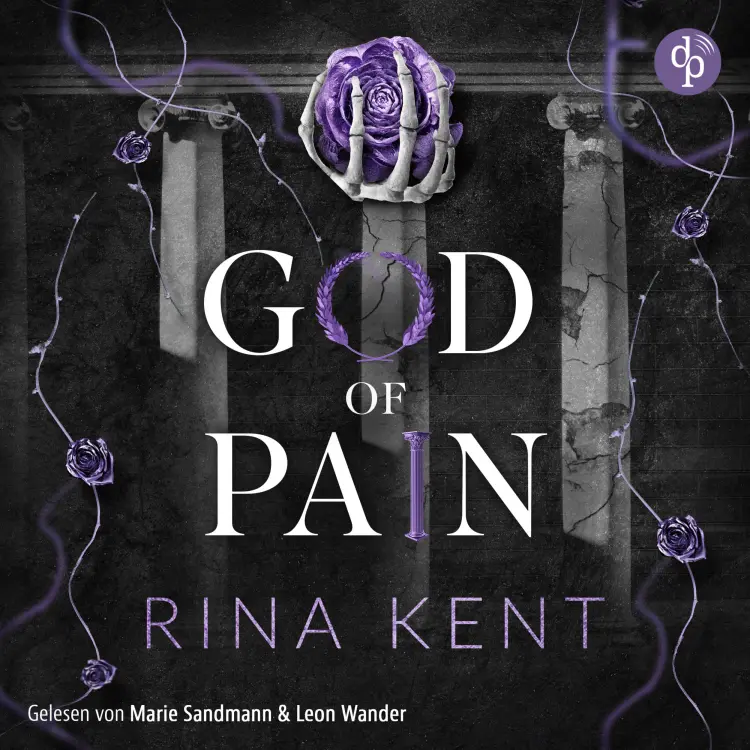 Rina Kent - The King's U vs. Royal Elite University - Band 2 - God of Pain - Verbotene Liebe | Ein Fake-Dating Mafia Dark Romance Hörbuch Cover