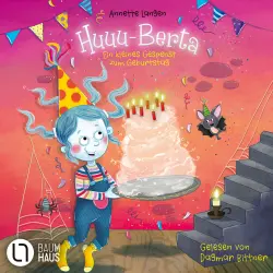 Cover - Annette Langen - Huuu-Berta - Ein kleines Gespenst zum Geburtstag - Eine Vorlesegeschichte ab 5 Jahren über Freundschaft, Mut und Herzenswünsche