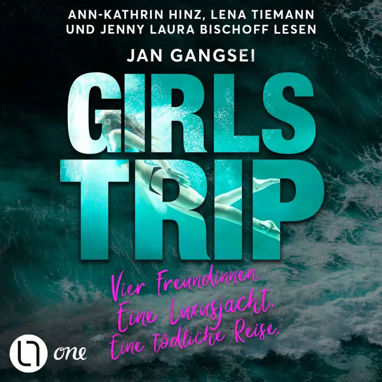 Jan Gangsei - Girls' Trip - Vier Freundinnen. Eine Luxusjacht. Eine tödliche Reise. Cover