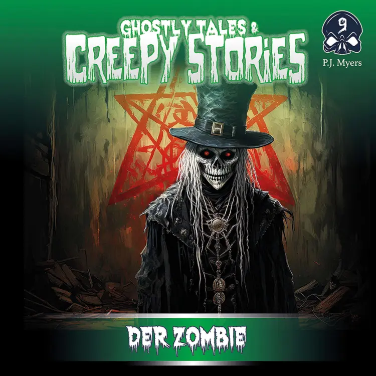 Ghostly Tales & Creepy Stories - Folge 9 - Der Zombie Cover