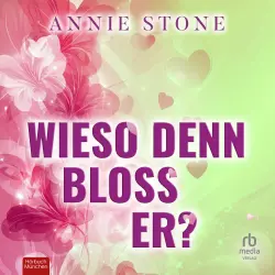 Cover - Annie Stone - Sweetwater Love - Band 5 - Wieso denn bloß er?
