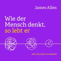 Cover - James Allen - Wie der Mensch denkt, so lebt er