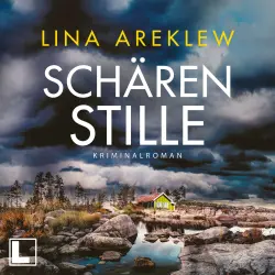 Cover - Lina Areklew - Ein Fall für Sofia Hjortén - Band 4 - Schärenstille