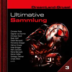 Cover - Dreamland Grusel - Ultimative Sammlung Volume 3