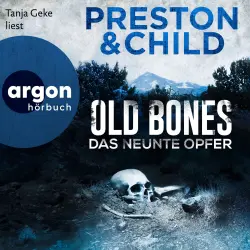 Cover - Douglas Preston - Ein Fall für Nora Kelly und Corrie Swanson - Band 4 - Old Bones - Das neunte Opfer
