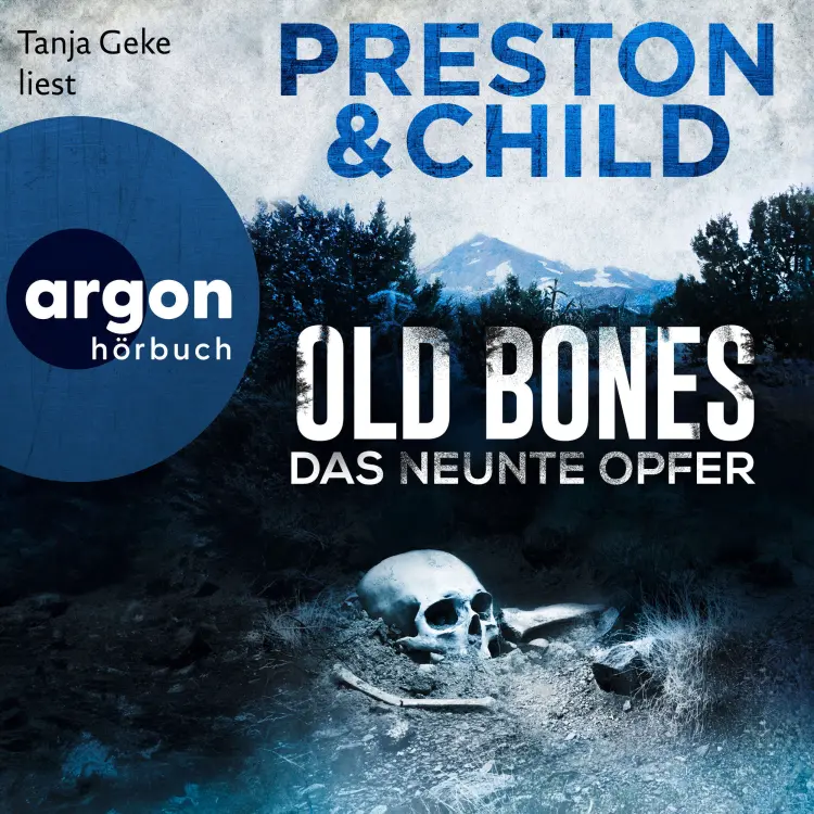 Douglas Preston - Ein Fall für Nora Kelly und Corrie Swanson - Band 4 - Old Bones - Das neunte Opfer Cover