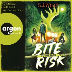 Cover - S. J. Wills - Bite Risk - Band 2 - Bite Risk - Totgesagt
