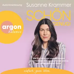 Cover - Susanne Krammer - Schön genug! - Wie ich mich von unerreichbaren Schönheitsidealen verabschiedet und zu mir selbst gefunden habe