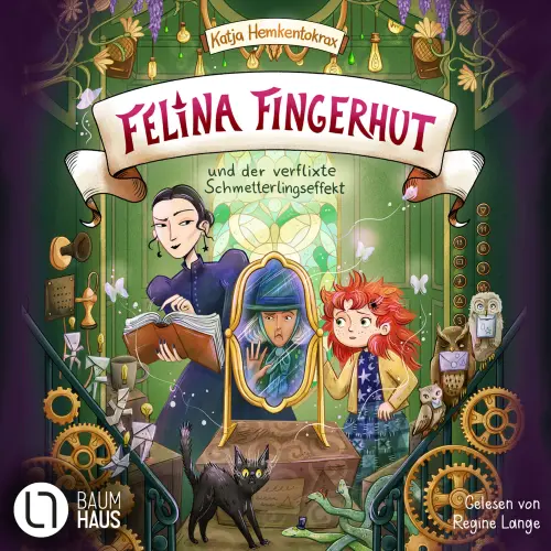 Cover - Katja Hemkentokrax - Felina Fingerhut - Teil 2 - Felina Fingerhut und der verflixte Schmetterlingseffekt