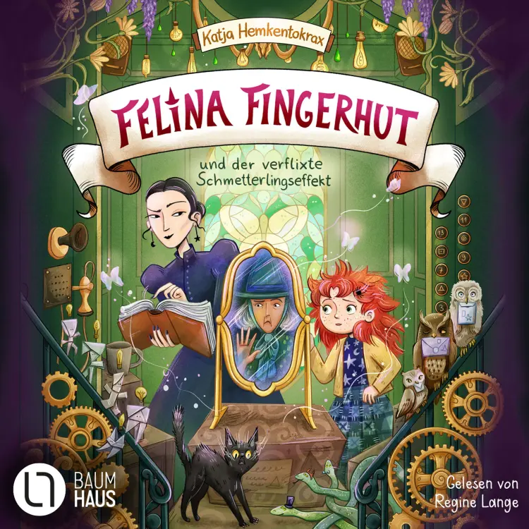 Katja Hemkentokrax - Felina Fingerhut - Teil 2 - Felina Fingerhut und der verflixte Schmetterlingseffekt Cover