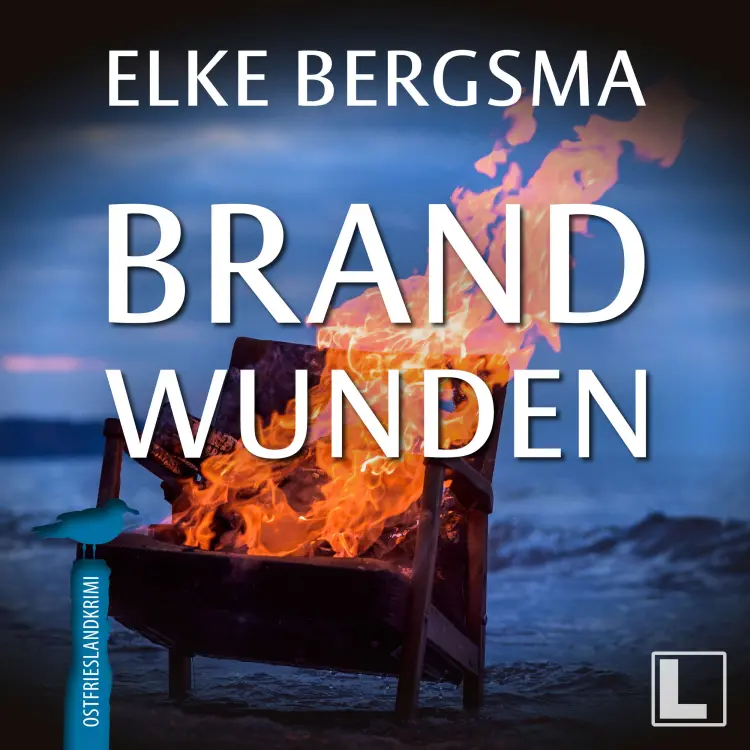 Elke Bergsma - Büttner und Hasenkrug ermitteln - Band 10 - Brandwunden Cover