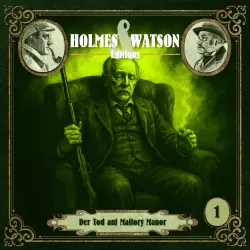 Cover - Holmes & Watson - Folge 1 - Editions: Der Tod auf Mallory Manor