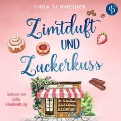 Cover - Inga Schneider - Zimtduft und Zuckerkuss | Romance Hörbuch