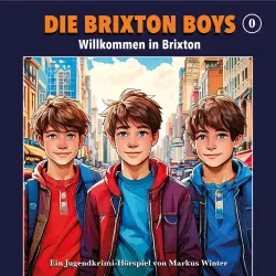 Cover - Die Brixton Boys - Folge 0: Willkommen in Brixton